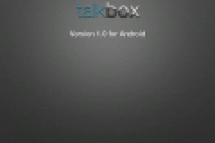 Talkbox将在今天零晨12点发布Android版应用，附独家截图