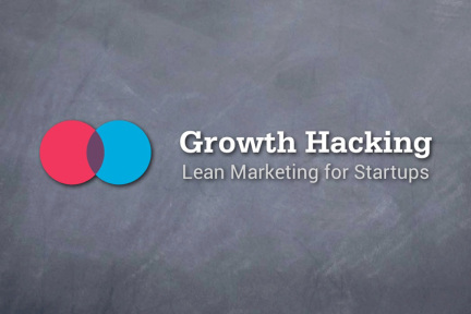 Growth hacking 对于精益创业的意义