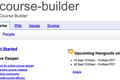 Google推出名为Course-builder的开源课程构建计划，致力于为网络教育提供技术构架支持