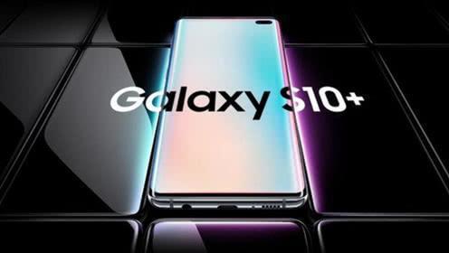 ​三星手机重返中国市场，Galaxy S10率先破局