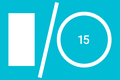 【凌晨00:30 - 02:30直播，不见不散】Android M、Play 商店广告、快速构建移动应用和网页 …… Google I/O 2015 蹲点指南