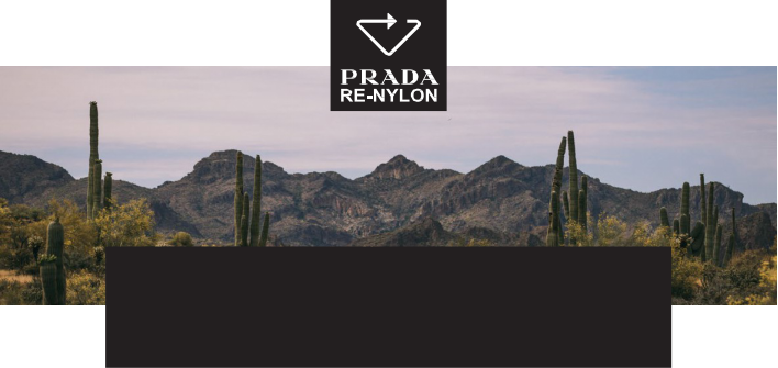 Prada推出Prada Re-Nylon再生尼龙项目