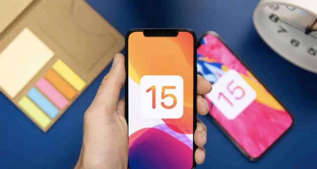 为什么这些人迫不及待要升级 iOS 15？