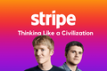 Stripe：像个文明一样去思考（一）
