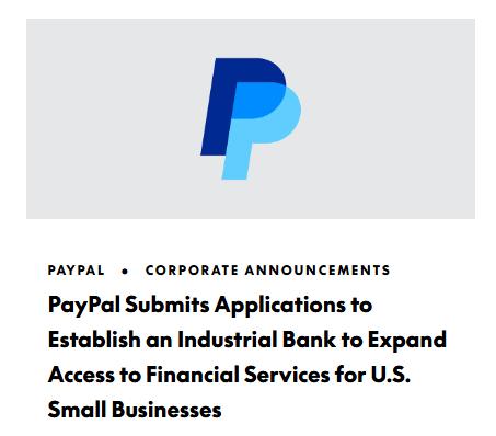 PayPal正式提交银行牌照申请 拟成立PayPal银行助力小微企业